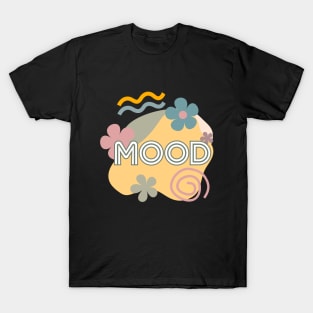 Mood #1 T-Shirt